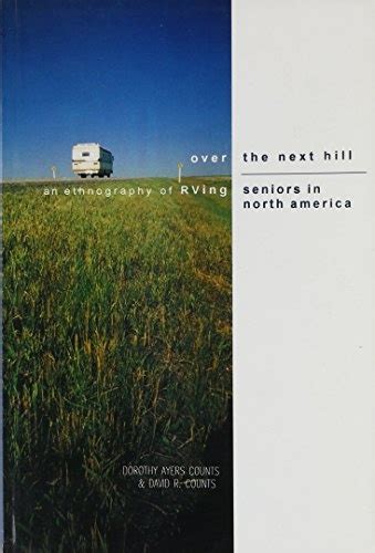 over the next hill an ethnography of rving seniors in north america Epub