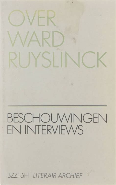 over ward ruyslick beschouwingen en interviews Kindle Editon