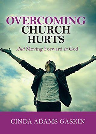 overcoming church hurts and moving forward in god Reader