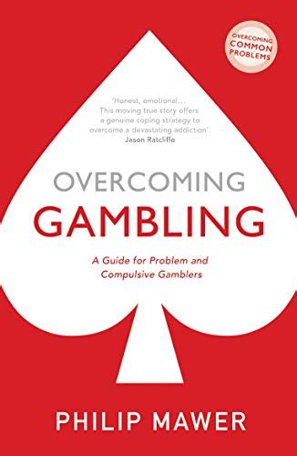 overcoming problem gambling a guide for problem Doc