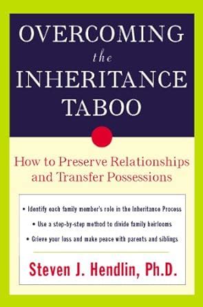 overcoming the inheritance taboo how to preserve relationships and transfer possessions PDF