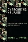 overcoming welfare expecting more from the poor and from ourselves Kindle Editon