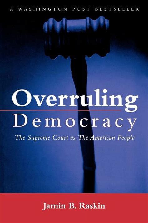 overruling democracy the supreme court versus the american people Kindle Editon