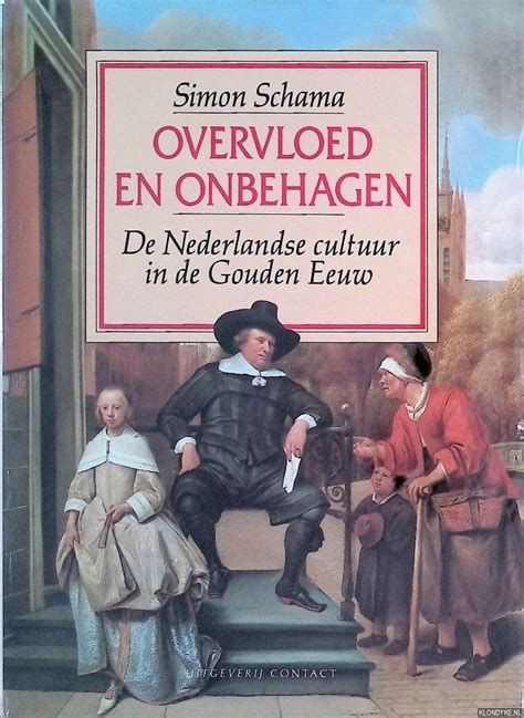 overvloed en onbehagen de nederlandse cultuur in de gouden eeuw Kindle Editon