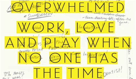 overwhelmed how to work love and play when no one has the time Reader
