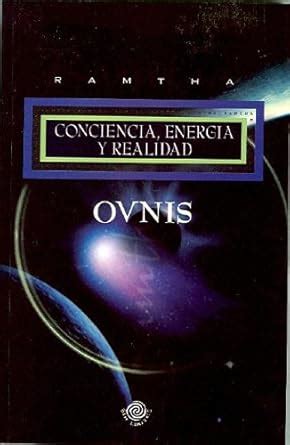 ovnis conciencia energia y realidad spanish edition Epub