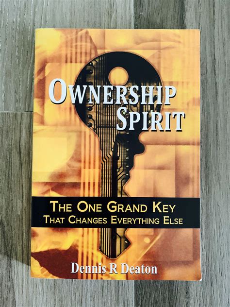 ownership spirit the one grand key that changes everything else Doc