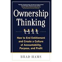 ownership thinking how to end entitlement and create a culture of accountability purpose and profit Epub