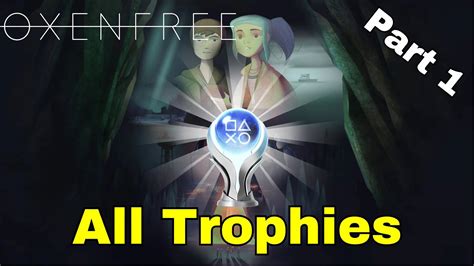 Oxenfree Platinum Walkthrough