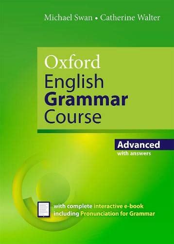 oxford english grammar course advanced a grammar practice book for advanced students of english with cdrom Reader