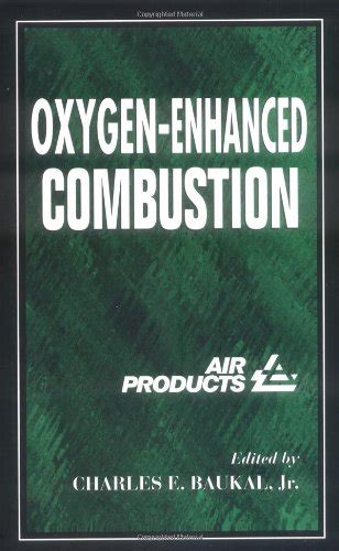 oxygen enhanced combustion second edition industrial combustion PDF