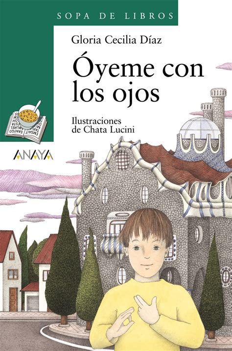 oyeme con los ojos literatura infantil 6 11 anos sopa de libros Epub