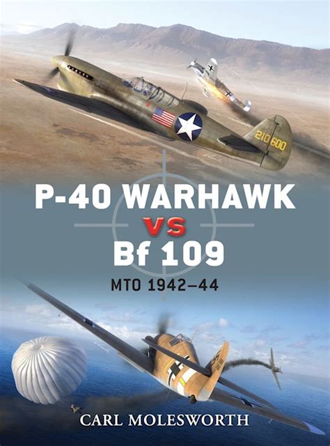 p 40 warhawk vs bf 109 mto 1942 44 duel Doc