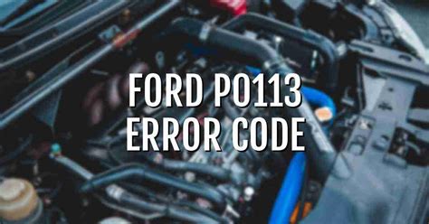 p0113 code ford focus Reader