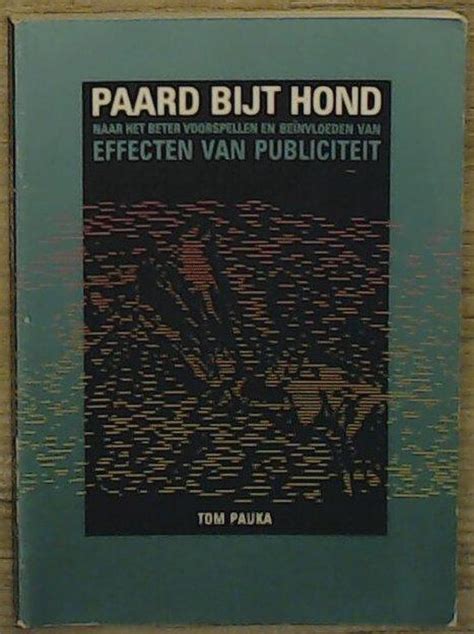 paard bijt hond naar het beter voorspellen en benvloeden van effecten van publiciteit PDF