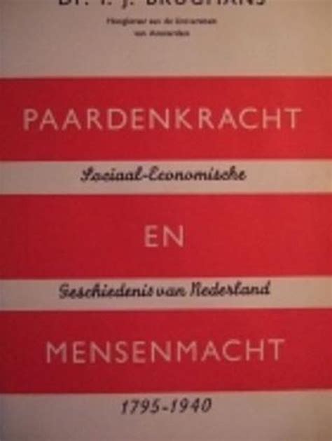 paardenkracht en mensenmacht sociaal economische geschiedenis van nederland PDF