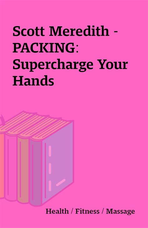 packing supercharge hands scott meredith Kindle Editon