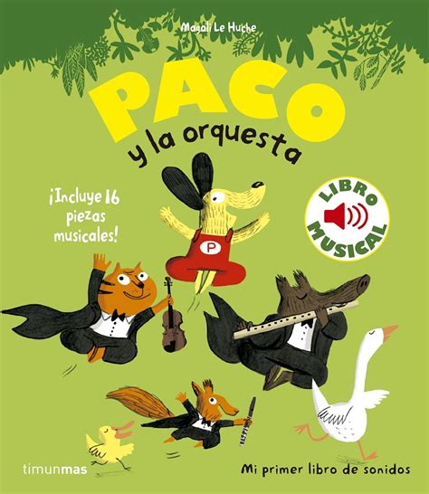 paco y la orquesta libro musical libros con sonido Doc