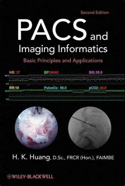 pacs and imaging informatics basic principles and applications Kindle Editon