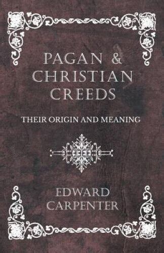 pagan and christian creeds their origin and meaning PDF