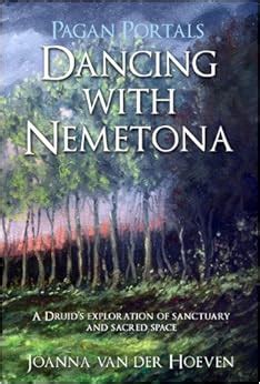 pagan portals dancing with nemetona a druids exploration of sanctuary and sacred space Reader