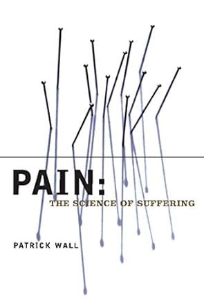 pain the science of suffering maps of the mind PDF