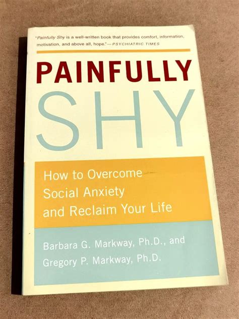 painfully shy how to overcome social anxiety and reclaim your life Kindle Editon