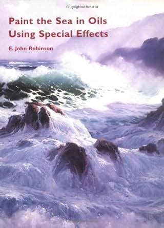 paint the sea in oils using special effects Reader