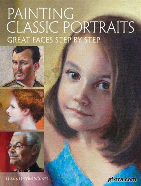 painting classic portraits great faces step by step Epub