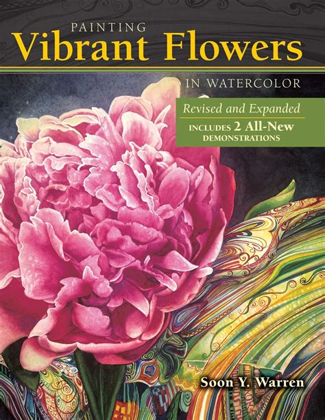 painting vibrant flowers in watercolor revised and expanded Kindle Editon