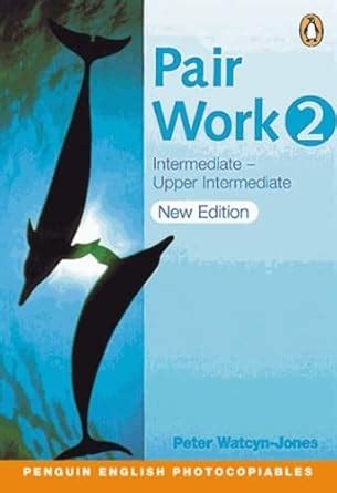 pair work 2 new edition 2nd edition penguin english Doc