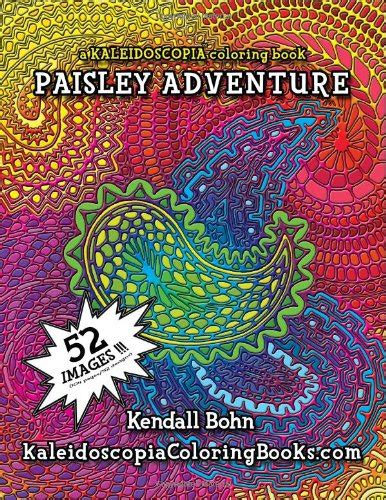 paisley adventure a kaleidoscopia coloring book volume 1 Kindle Editon