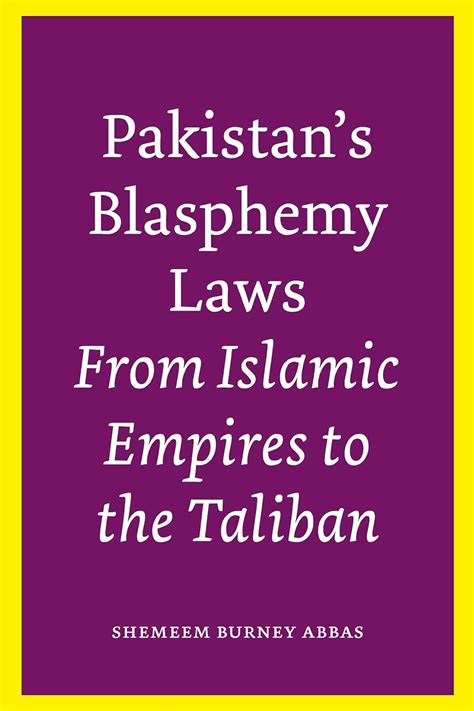 pakistans blasphemy laws from islamic empires to the taliban Reader