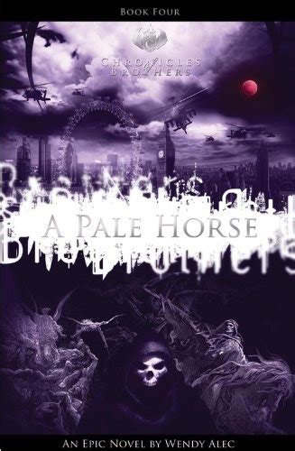 pale horse chronicles of brothers volume 4 book four Kindle Editon