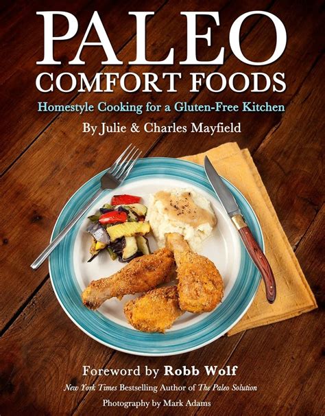 paleo comfort foods homestyle cooking for a gluten free kitchen PDF