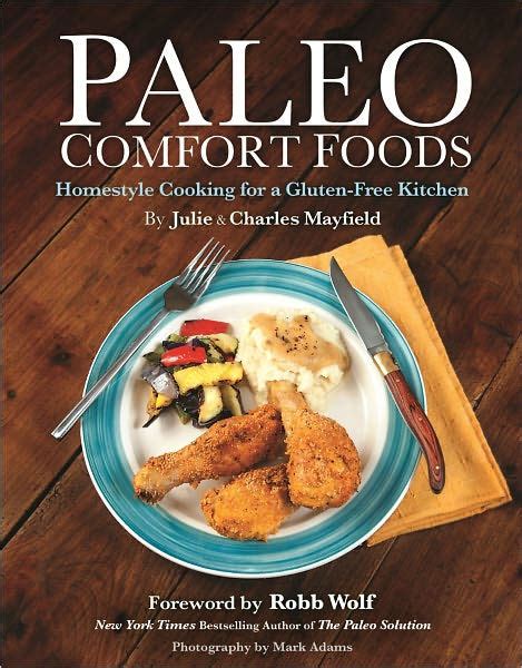 paleo comfort foods homestyle cooking in a gluten free kitchen Epub