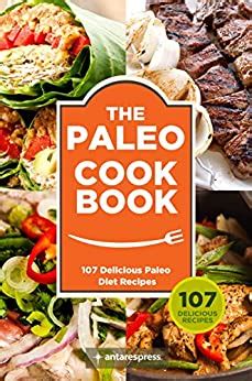 paleo cookbook 107 delicious paleo diet recipes paleo cookbook vol 1 Epub