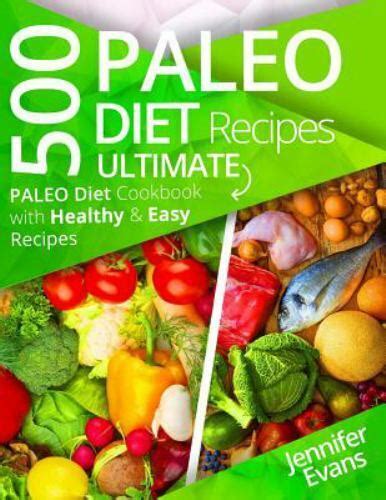 paleo diet cookbook 500 paleo diet recipes for weight loss and healthy eating paleo solution paleo comfort Reader