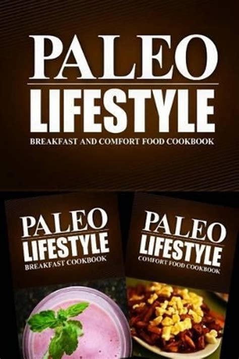 paleo lifestyle breakfast cookbook modern caveman cookbook for grain free low carb eating sugar free detox Doc