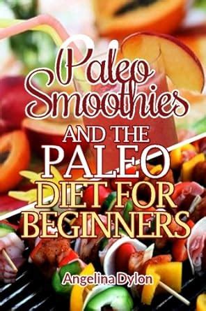 paleo smoothies and the paleo diet for beginners 2 in 1 box set Reader