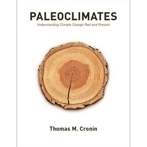 paleoclimates understanding climate change past and present Reader