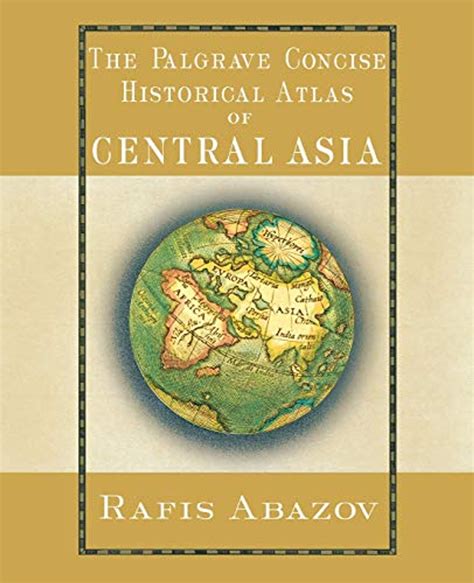 palgrave concise historical atlas of central asia Doc