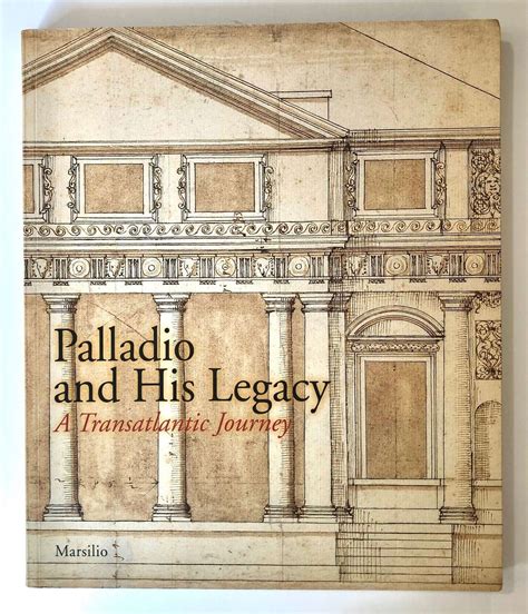 palladio and his legacy a transatlantic journey Epub