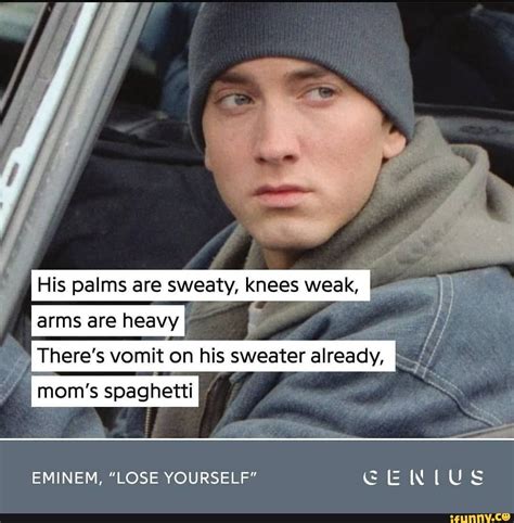 palms are sweaty knees weak