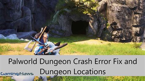 palworld dungeons crashing