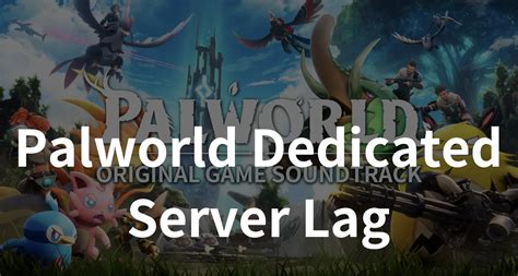 palworld server lag