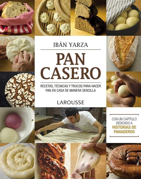 pan casero larousse libros ilustrados or practicos gastronomia Kindle Editon