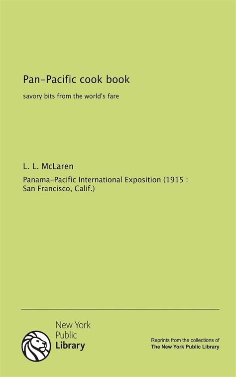 pan pacific cook book savory bits from the worlds fare Reader