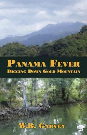 panama fever digging down gold mountain Doc