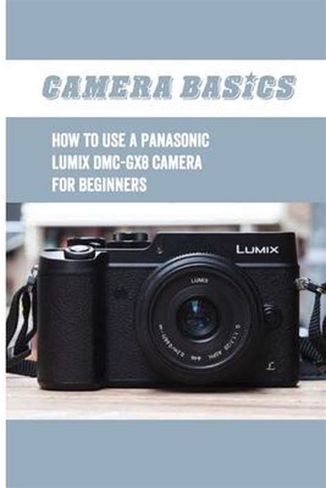 panasonic lumix gx8 beginners guide Reader